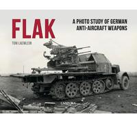 Flak: German Anti-Aircraft Weapons