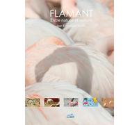 Flamant: Entre nature et culture