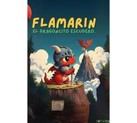 Flamarin El Dragoncito Escudero