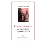 Flamboiement des symboles maçonniques
