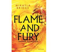 Flame and Fury - Gagner ou mourir - Mikayla Bridge - Nathan - broché - Roman adolescent