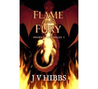 Flame and Fury: Infernal Chronicles I