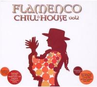 Flamenco Chill & House Vol. 2 by Flamenco Chill & House