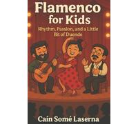 Flamenco for Kids: Rhythm, Passion, and a Little Bit of Duende