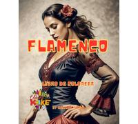 Flamenco: Libro de colorear para adultos