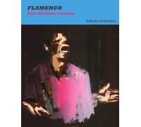 Flamenco : une histoire sociale - Alfredo Grimaldos Feito - Les Fondeurs De Briques - relié - Récit