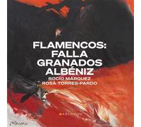 Flamencos Falla Granados Albéniz CD