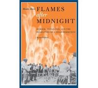 Flames after Midnight - Monte Akers - University of Texas Press - Livre en Anglais - Paperback Monte AkersMonte Akers (Auteur)