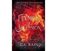 Flames Of Ascension Paperback Book By L.A. Rain