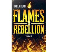 Flames of Rebellion: Unraveling the Truth