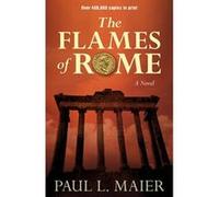 Flames of Rome - [Version Originale] Paul L Maier (Auteur)