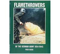 Flamethrowers Of The German Army 1914-1945