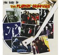 Flamin' Groovies - Best of the Flamin' Groovies. Oldies But Groovies