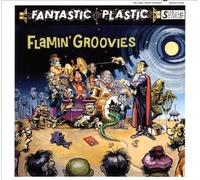 Flamin' Groovies: Fantastic Plastic by The Flamin' Groovies [Audio CD] NEUF