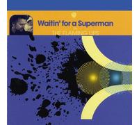 Flaming Lips - Waitin for a Superman / 35 Thousand Feet