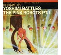 Flaming Lips - Yoshimi Battles The Pink Robots 1