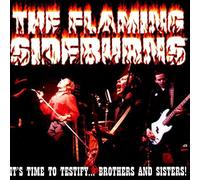 Flaming Sideburns - It's Time To Testify... Brothers & Sisters