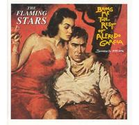 Flaming Stars - Bring Me The Rest of Alfredo G
