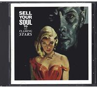 Flaming Stars - Sell Your Soul to the Flaming