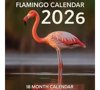 Flamingo 18 Month Calendar 2026: Grace, Color, and Tropical Charm