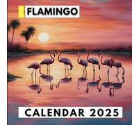 Flamingo Calendar 2025: A Tropical Planner for Organizing and Gifting