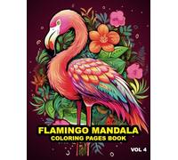 Flamingo Mandala Coloring Book for Adults - 50 pages to Color: Relaxation, Stress Relief, and Mindful Coloring | Intricate Flamingo Animal, Floral, and Geometric Mandalas for Beginners and Experts