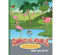 Flamingos All Around Us: A Journey into the Heart of Acceptance