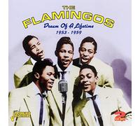 Flamingos – Dream of a Lifetime – Import