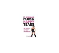 Flamingos, Fears And Happy Tears