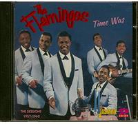 Flamingos - Time Was [Import]