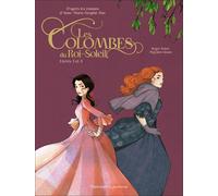 FLAMMARION JEUNESSE les colombes du Roi-Soleil : Intégrale Tomes 3 et 4