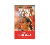 Flammarion Tout ce que je voulais, c'était courir TU