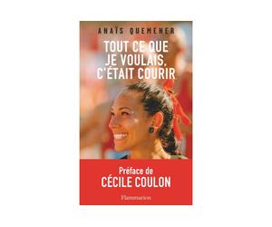 Flammarion Tout ce que je voulais, c'était courir TU
