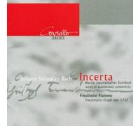 Flamme,Friedrich - Incerta-Orgelwerke Zweifelha [Import]