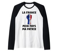 Flamme La France Mon Pays ma Patrie Patriotisme Patriote Manche Raglan