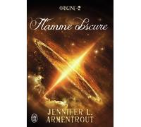 Flamme obscure - Jennifer L. Armentrout - J'ai Lu - broché - Roman