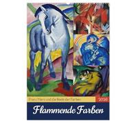 Flammende Farben (Wandkalender 2026 DIN A2 hoch), CALVENDO Monatskalender: Zwölf expressionistische Meisterwerke von Franz Marc