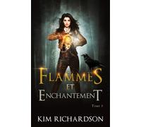 Flammes et Enchantement