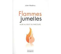 Flammes Jumelles - Aller Au Bout Du Parcours