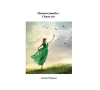 Flammes jumelles : Chaser yin