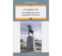 Flandres 1793 - les soldats de l'an deux repoussent l'invasion - Gérard Lesage - Economica - broché - Etude