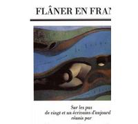 Flaner en France Sur les Pas de 21 Écrivains d'Aujourd'Hu - Jacques Lacarrière - La Simarre - broché - Récit