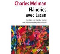 Flâneries avec Lacan Charles Melman (Auteur)