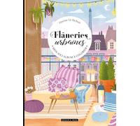 Flâneries urbaines : un beau livre à colorier