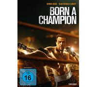 Flanery,Sean Patrick - Born a Champion