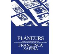 Flâneurs - Copies, Appropriations, Citations From The Collection Of The Centre National Des Arts Plastiques
