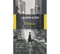 Flâneuse Lauren Elkin (Auteur), Fredéric Le Berre (Traduction)