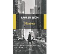 Flâneuse: Reconquérir la ville pas à pas