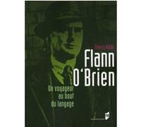 Flann o brien. un voyageur au bout du langage Pur (Auteur)