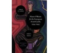 Flann O'brien And The European Avant-Garde, 1934-45